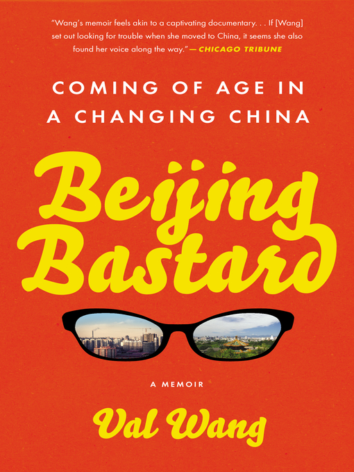 Title details for Beijing Bastard by Val Wang - Available